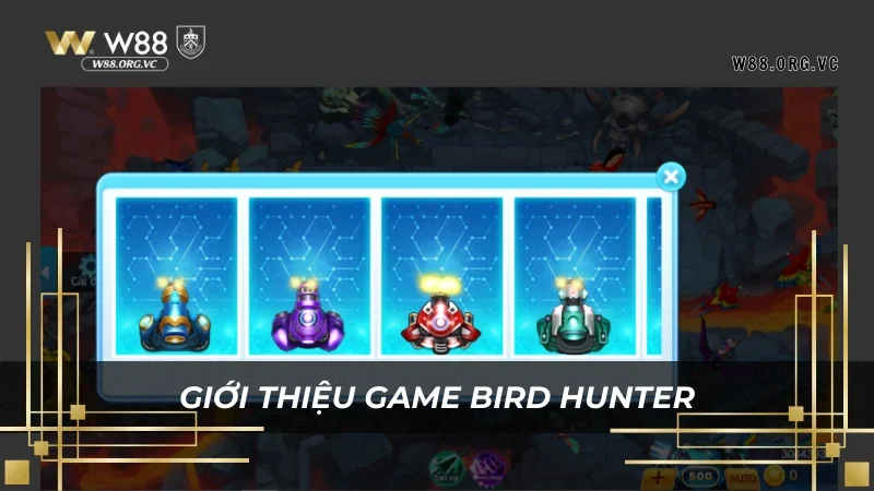 Sơ lược về game bắn cá ăn khách BIRD HUNTER W88